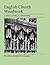 English Church Woodwork by F.E. Howard