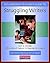 A Classroom Teacher's Guide to Struggling Writers: How to Provide Differentiated Support and Ongoing Assessment