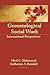 Gerontological Social Work: International Perspectives