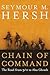 Chain of Command: The Road from 9/11 to Abu Ghraib