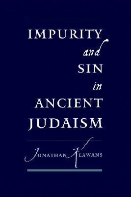 Impurity and Sin in Ancient Judaism (Paperback)