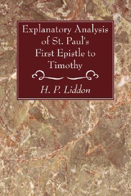 Explanatory Analysis of St. Paul's First Epistle to Timothy (Paperback)