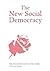 The New Social Democracy (Political Quarterly Monograph Series)