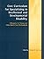 Core Curriculum for Specializing in Intellectual and Developmental Disability: A Resource for Nurses and Other Health Care Professionals: A Resource for Nurses and Other Health Care Professionals