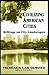 Civilizing American Cities:...