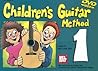 Mel Bay Children's Guitar Method Volume 1