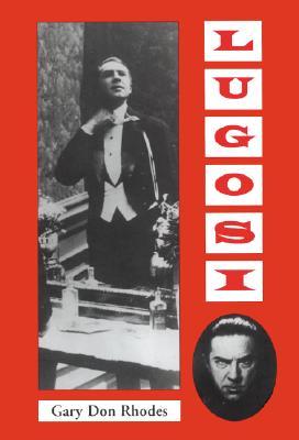 Lugosi: His Life in Films, on Stage, and in the Hearts of Horror Lovers (Paperback)