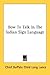 How To Talk In The Indian Sign Language