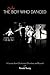 The Only Boy Who Danced A Journey from Oklahoma to Broadway and Beyond by Ronald Young