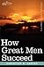 How Great Men Succeed