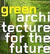 Green Architecture for the Future