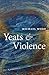 Yeats and Violence