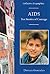 AIDS: Ten Stories of Courage (Collective Biographies)