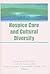Hospice Care and Cultural Diversity