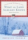 What the Land Already Knows by Phyllis Tickle