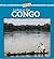Looking at the Congo (Looking at Countries)