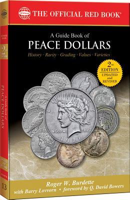 A Guide Book of Peace Dollars: History, Rarity, Grading, Values, Varieties (Paperback)