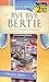 Bye Bye Bertie (Ivy Towers,...