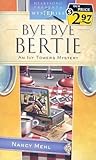 Bye Bye Bertie by Nancy Mehl