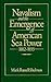Navalism and the Emergence of American Sea Power, 1882-1893