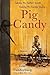 Pig Candy: Taking My Father...