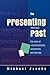 The Presenting Past: The Co...