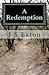 A Redemption by J.S. Eaton