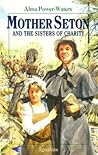 Mother Seton and the Sisters of Charity (Vision Books)