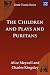 The Children and Plays and ...