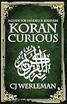 Koran Curious: a guide for infidels and believers