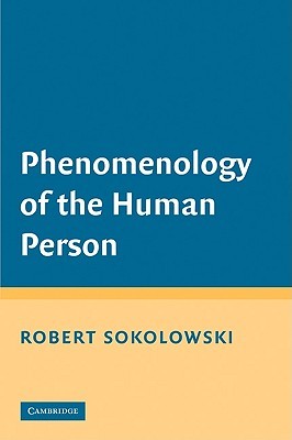Phenomenology of the Human Person (Paperback)