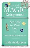 How My Magic Refrigerator Sent Me to Paris Free