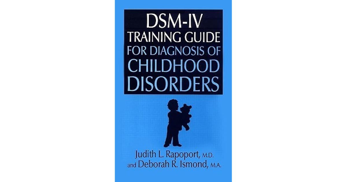 DsmIV Training Guide for Diagnosis of Childhood Disorders by Judith L