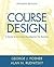 Course Design: A Guide to Curriculum Development for Teachers