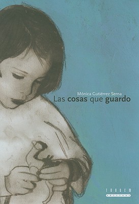 Las cosas que guardo (Hardcover)