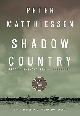 Shadow Country : A New Rendering of the Watson Legend