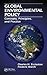 Global Environmental Policy by Charles H. Eccleston