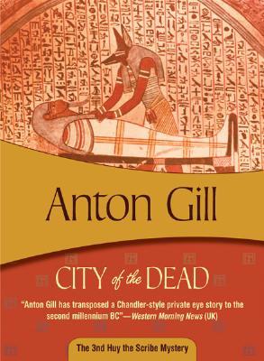 City of the Dead (Huy the Scribe Egyptian Mystery, #3)