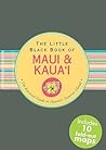 The Little Black Book of Maui & Kaua'i 2009 (Hawaii Travel Guide) (Little Black Books (Peter Pauper Hardcover))