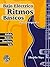 Ritmos Básicos -- Bajo Eléctrico: Para Principiantes (Spanish Language Edition), Book & CD (Spanish Edition)
