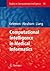 Computational Intelligence in Medical Informatics (Studies in Computational Intelligence, 85)