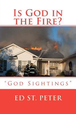 Is God in the Fire? (Paperback)