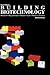Building Biotechnology: Business, Regulations, Patents, Law, Politics, Science