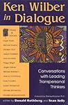 Ken Wilber in Dialogue: Conversations with Leading Transpersonal Thinkers