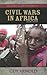 Historical Dictionary of Civil Wars in Africa by Guy Arnold