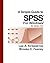 A Simple Guide to SPSS for Version 16.0 by Lee A. Kirkpatrick