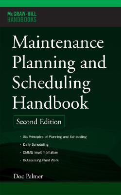 Maintenance Planning and Scheduling Handbook (Hardcover)