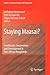 Staying Maasai?: Livelihoods, Conservation and Development in East African Rangelands (Studies in Human Ecology and Adaptation, 5)