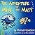 The Adventure of Mike and Matt