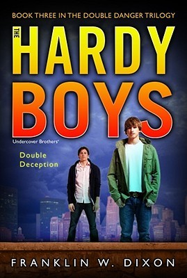Double Deception (Hardy Boys: Undercover Brothers, #27; Double Danger Trilogy, #3)